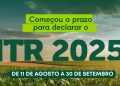 Declaração do ITR 2025 começou na segunda (11): veja prazos e como preencher